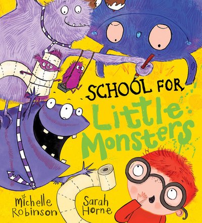 Cover for Michelle Robinson · School for Little Monsters (Paperback Bog) (2017)