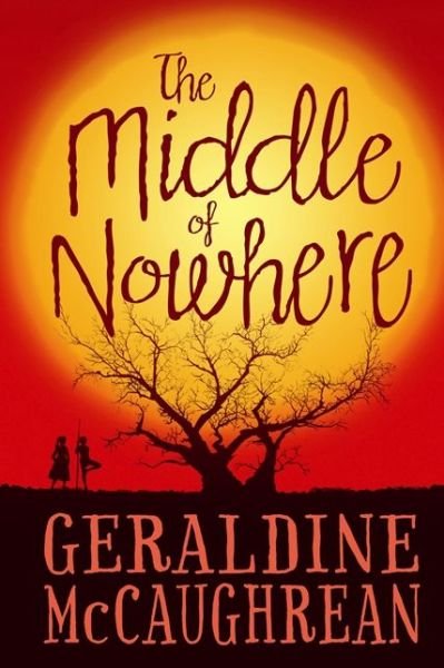 Cover for Geraldine McCaughrean · The Middle of Nowhere (Pocketbok) (2013)