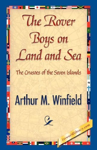 Cover for Arthur M. Winfield · The Rover Boys on Land and Sea (Paperback Book) (2007)