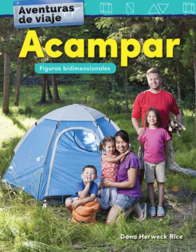 Cover for Dona Herweck Rice · Aventuras de viaje: Acampar: Figuras bidimensionales (Travel Adventures: Cam...) (Paperback Book) (2019)