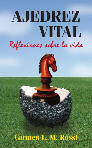 Cover for Carmen Herrera · Ajedrez Vital: Reflexiones Sobre La Vida (Paperback Book) [Spanish edition] (2006)