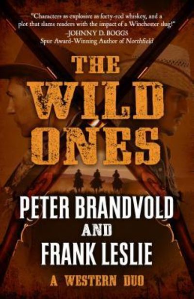 Cover for Peter Brandvold · Wild Ones (Book) (2016)