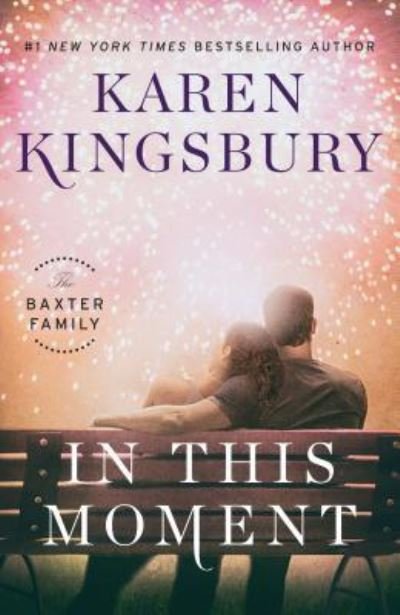 Cover for Karen Kingsbury · In This Moment A Novel (Book) (2017)