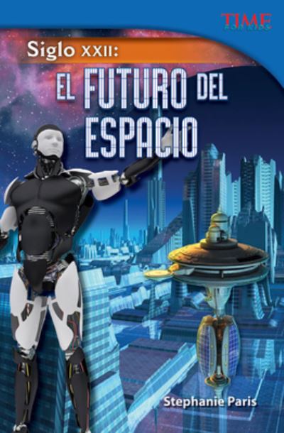 Cover for Stephanie Paris · Siglo XXII - El Futuro del Espacio (Book) (2013)