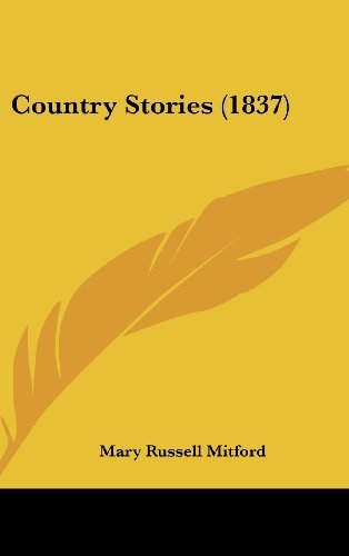 Cover for Mary Russell Mitford · Country Stories (1837) (Hardcover Book) (2008)
