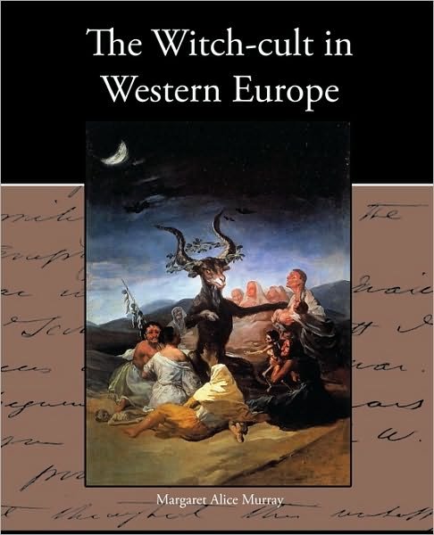 Cover for Margaret Alice Murray · The Witch-Cult in Western Europe (Taschenbuch) (2010)