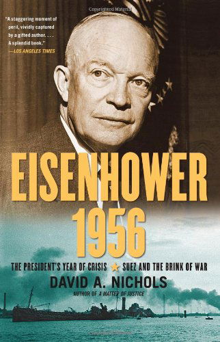 Cover for David A. Nichols · Eisenhower 1956: The President's Year of Crisis--Suez and the Brink of War (Paperback Book) (2012)