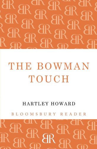 Cover for Hartley Howard · The Bowman Touch (Paperback Book) (2013)