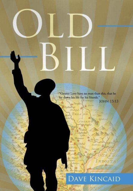 Cover for Dave Kincaid · Old Bill (Hardcover Book) (2010)