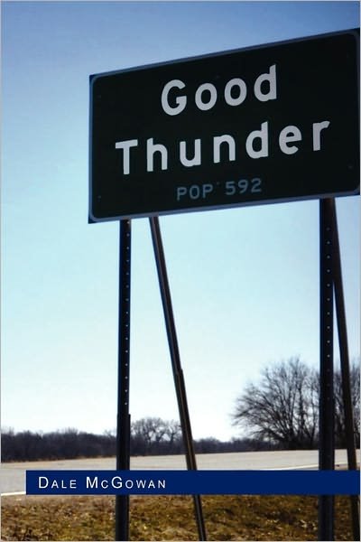 Cover for Dale Mcgowan · Good Thunder (Paperback Book) (2010)