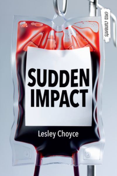 Cover for Lesley Choyce · Sudden Impact (Book) (2020)