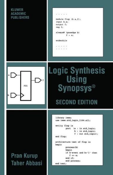 Logic Synthesis Using Synopsys (R) - Pran Kurup - Kirjat - Springer-Verlag New York Inc. - 9781461286349 - tiistai 18. lokakuuta 2011