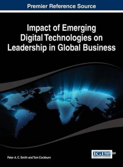 Cover for Peter a C Smith · Impact of Emerging Digital Technologies on Leadership in Global Business (Gebundenes Buch) (2014)