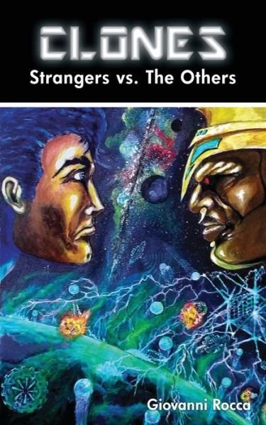 Cover for Givanni Rocca · Clones Strangers vs the Others (Paperback Bog) (2014)