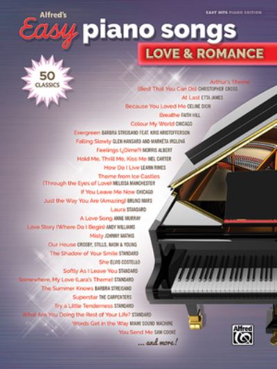 Alfred's Easy Piano Songs -- Love and Romance - Alfred Music - Livres - Alfred Publishing Company, Incorporated - 9781470633349 - 1 mai 2016