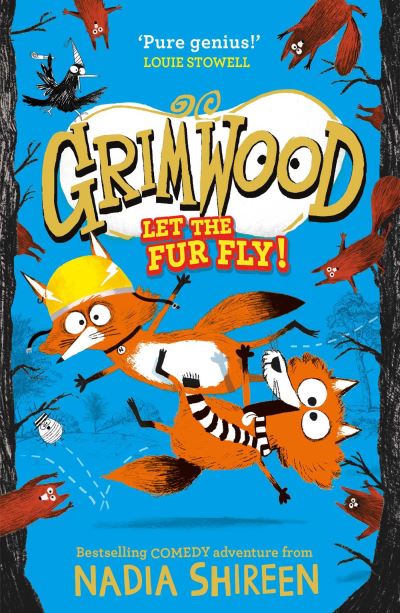 Grimwood: Let the Fur Fly!: the brand new wildly funny adventure – laugh your head off! - Grimwood - Nadia Shireen - Bücher - Simon & Schuster Ltd - 9781471199349 - 2. Februar 2023