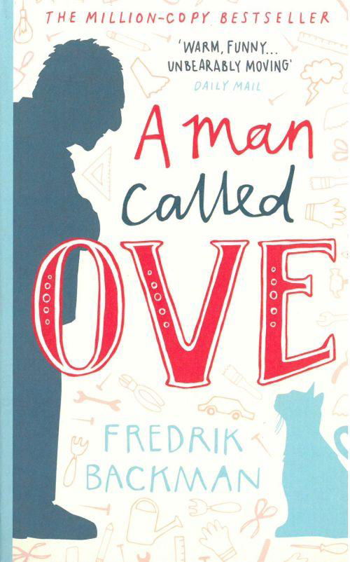 A Man Called Ove - Fredrik Backman - Bücher - Hodder & Stoughton General Division - 9781473616349 - 7. Mai 2015