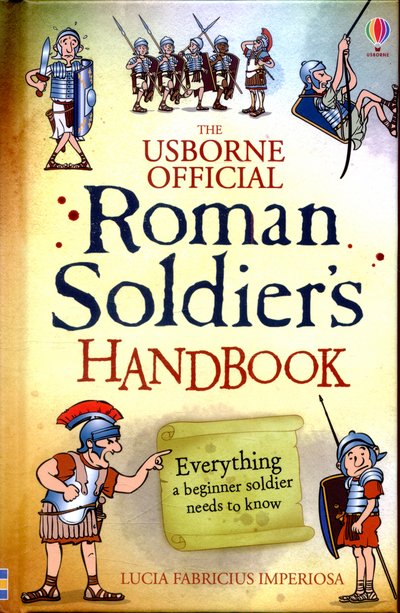 Cover for Lesley Sims · Roman Soldier's Handbook - Handbooks (Hardcover bog) [Uk- Lib edition] (2015)
