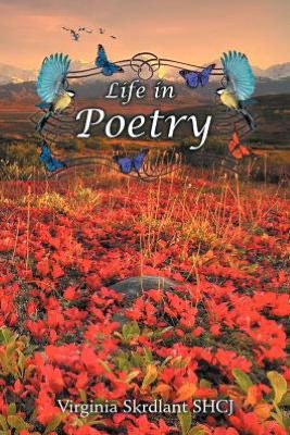 Virginia Skrdlant · Life in Poetry (Paperback Book) (2012)