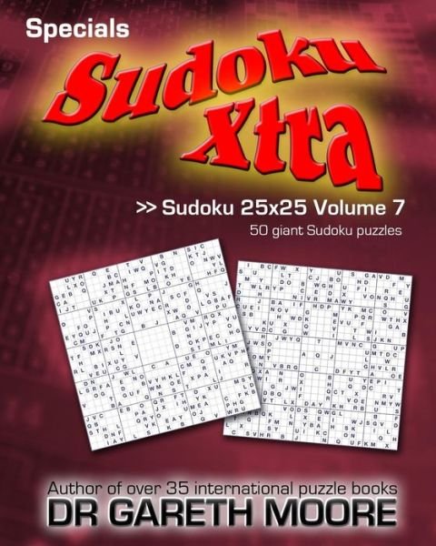 Cover for Gareth Moore · Sudoku 25x25 Volume 7: Sudoku Xtra Specials (Paperback Bog) (2012)