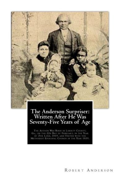 Cover for Robert Anderson · The Anderson Surpriser: Written After He Was Seventy-five Years of Age: the Author Was Born in Liberty County, Ga., on the 22d Day of February (Taschenbuch) (2012)