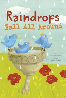 Cover for Charles Ghigna · Raindrops Fall All Around (Springtime Weather Wonders) (Hardcover Book) (2015)