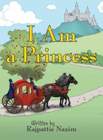 Cover for Rajpattie Nazim · I Am a Princess (Hardcover Book) (2016)