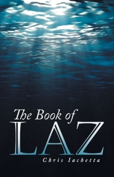 Cover for Chris Iachetta · The Book of Laz (Paperback Book) (2020)