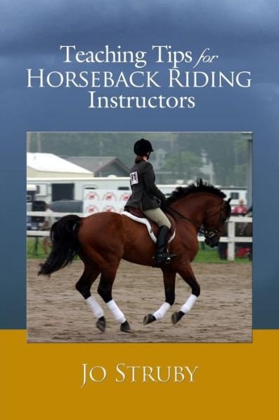 Cover for Jo Struby · Teaching Tips for Horseback Riding Instructors (Paperback Book) (2013)