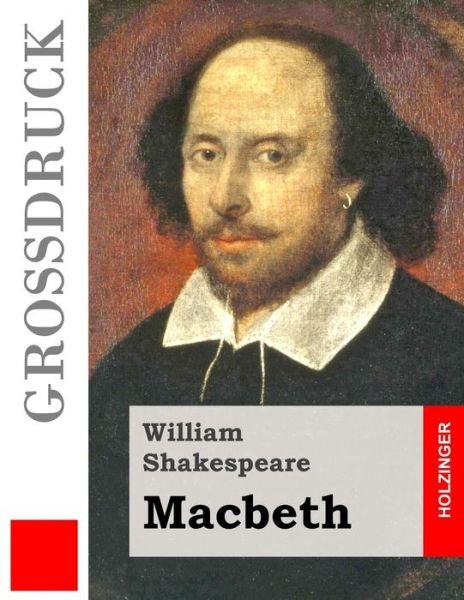 Cover for William Shakespeare · Macbeth (Grossdruck) (Taschenbuch) (2013)