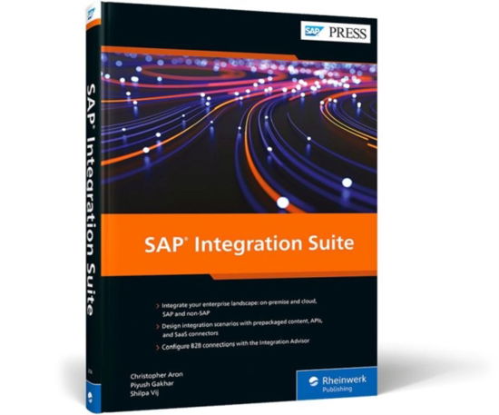 Cover for Vij, Christopher Aron, Piyush Gakhar, Shilpa · SAP Integration Suite (Hardcover bog) (2021)