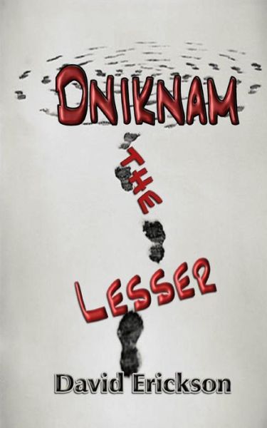 Cover for David Erickson · Dniknam the Lesser (Paperback Bog) [First edition] (2014)