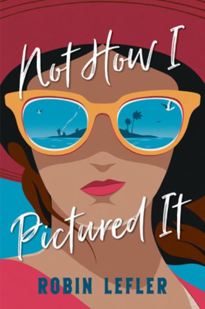 Cover for Robin Lefler · Not How I Pictured It (Paperback Bog) (2024)