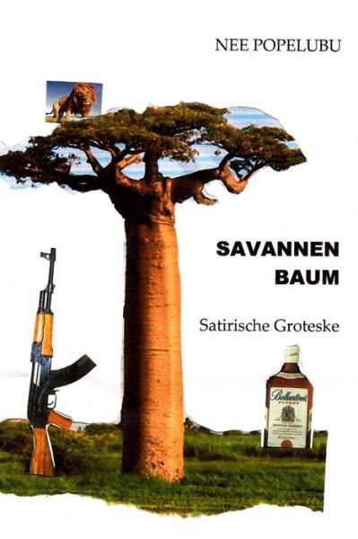 Cover for Nee Popelubu · Savannenbaum: Satirische Groteske (Paperback Book) (2014)