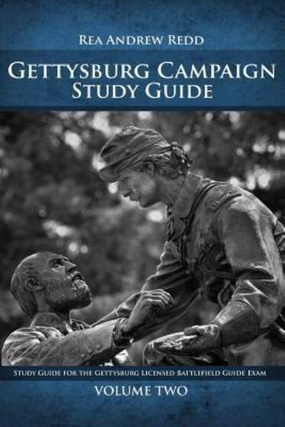 Cover for Rea Andrew Redd · Gettysburg Campaign Study Guide Volume Two Study Guide For The Gettysburg Licensed Battlefield Guide Exam (Pocketbok) (2014)