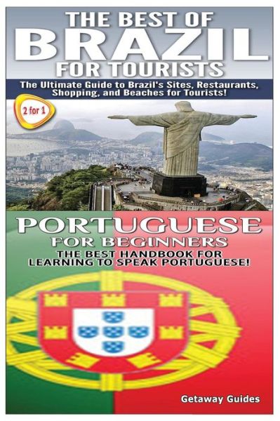 Cover for Getaway Guides · The Best of Brazil for Tourists &amp; Portuguese for Beginners (Paperback Book) (2014)