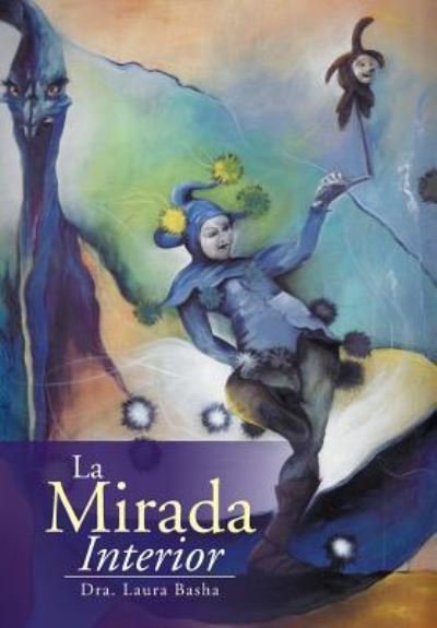 Cover for Dra Laura Basha · La Mirada Interior (Innbunden bok) (2015)
