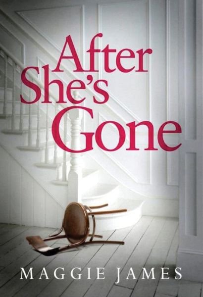 Maggie James · After She's Gone (Paperback Bog) (2017)