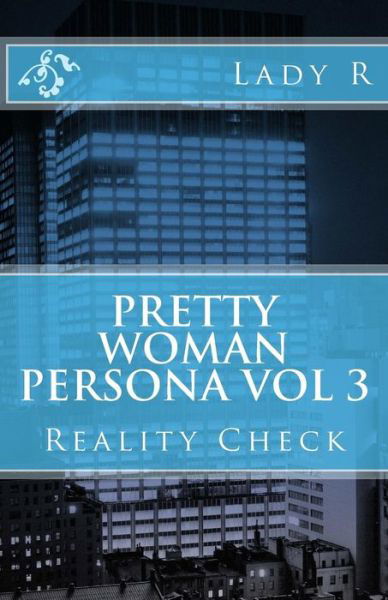 Cover for Lady R · Pretty Woman Persona: Reality Check (Paperback Bog) (2014)