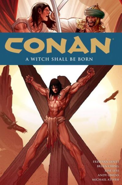 Cover for Fred van Lente · Conan Volume 20: A Witch Shall Be Born (Paperback Book) (2017)