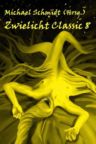 Cover for Michael Schmidt · Zwielicht Classic 8 (Paperback Book) (2015)