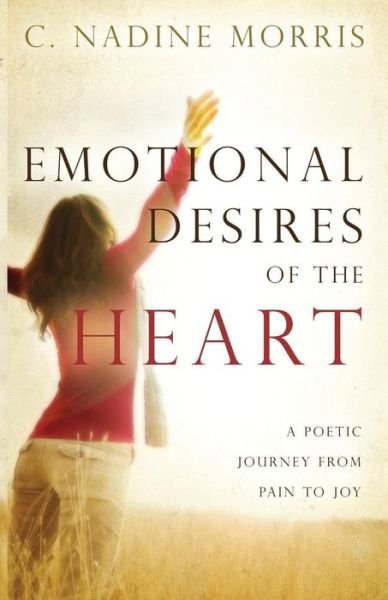 Cover for C Nadine Morris · Emotional Desires of the Heart (Paperback Bog) (2013)