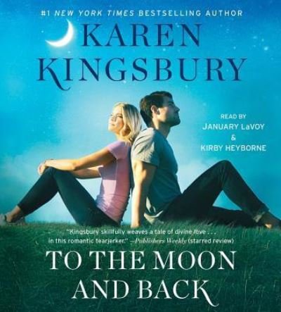Cover for Karen Kingsbury · To the Moon and Back (CD) (2018)