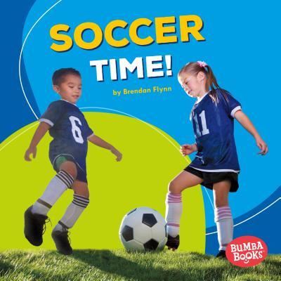 Cover for Brendan Flynn · Soccer time! (Book) (2016)