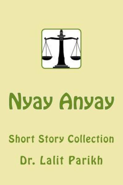 Cover for Dr Lalit Parikh · Nyay Anyay: Short Story Collection (Pocketbok) (2015)