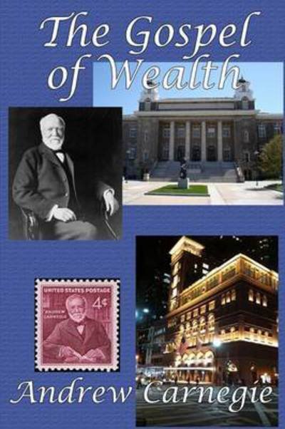 Cover for Andrew Carnegie · The Gospel of Wealth (Paperback Book) (2016)