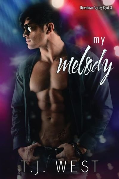 T J West · My Melody (Paperback Bog) (2015)