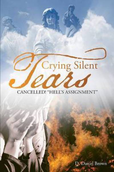 Cover for D Darcel Brown · Crying Silent Tears (Pocketbok) (2016)