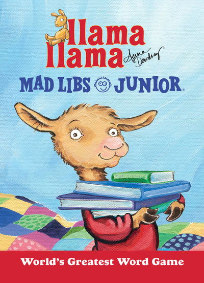 Llama Llama Mad Libs Junior - Anna Dewdney - Kirjat - Penguin Putnam Inc - 9781524790349 - tiistai 15. tammikuuta 2019