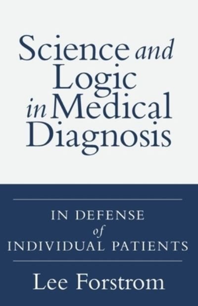Cover for Lee A Forstrom · Science and Logic in Medical Diagnosis (Paperback Bog) (2021)